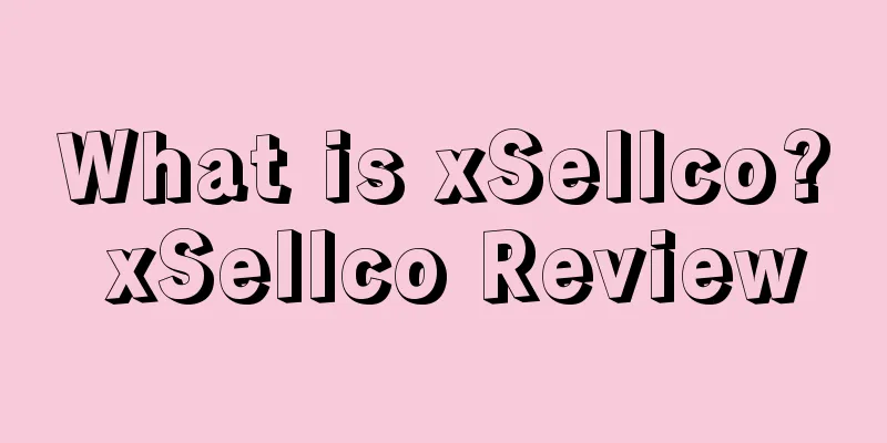 What is xSellco? xSellco Review