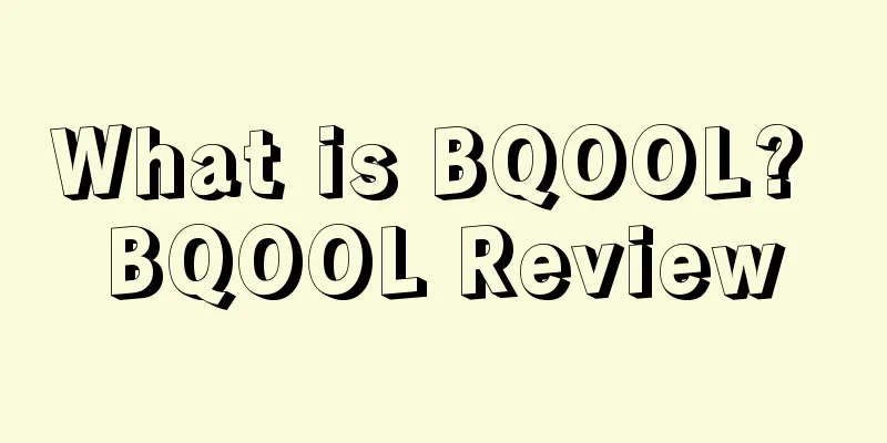 What is BQOOL? BQOOL Review