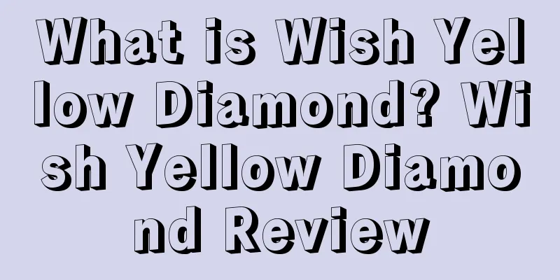 What is Wish Yellow Diamond? Wish Yellow Diamond Review