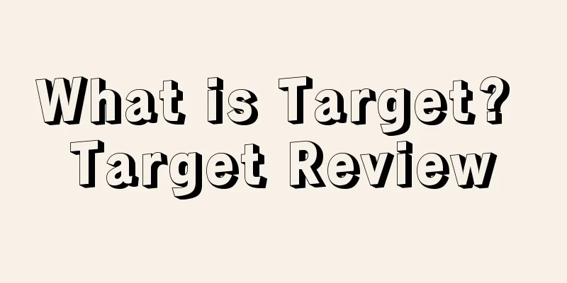 What is Target? Target Review
