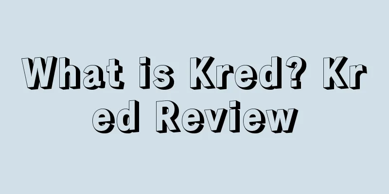 What is Kred? Kred Review