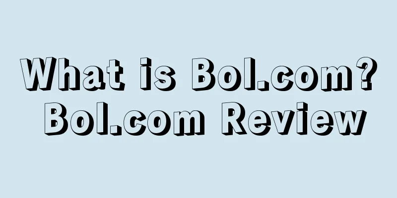 What is Bol.com? Bol.com Review