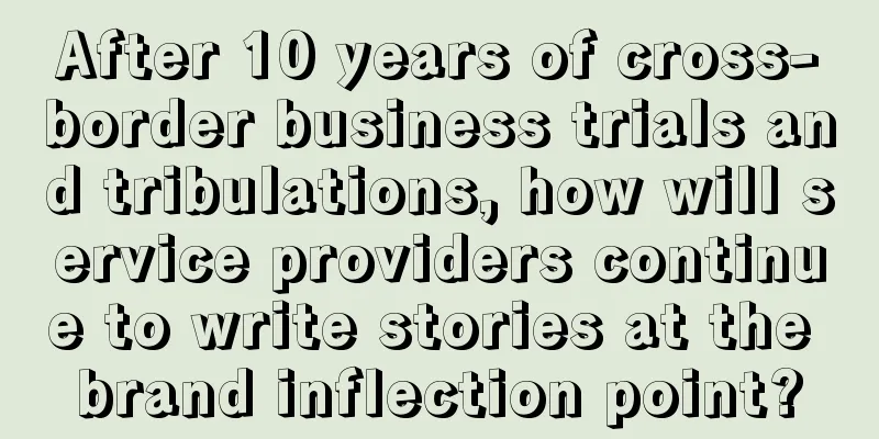 After 10 years of cross-border business trials and tribulations, how will service providers continue to write stories at the brand inflection point?