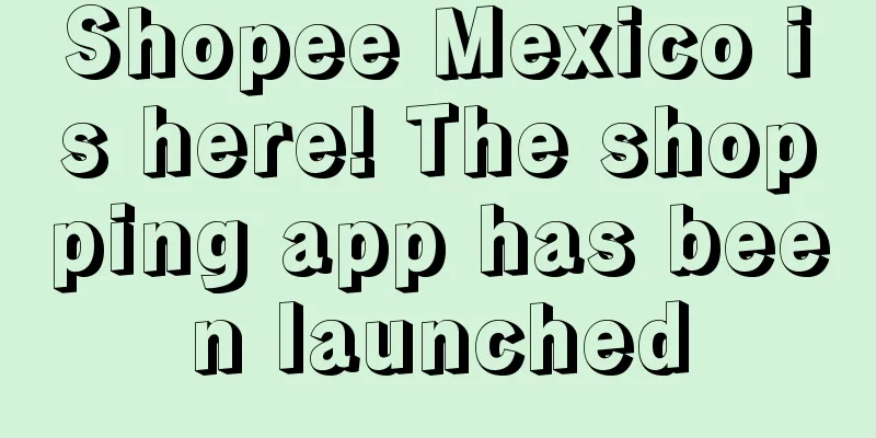 Shopee Mexico is here! The shopping app has been launched