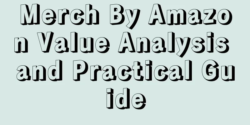 Merch By Amazon Value Analysis and Practical Guide