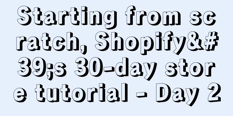 Starting from scratch, Shopify's 30-day store tutorial - Day 20