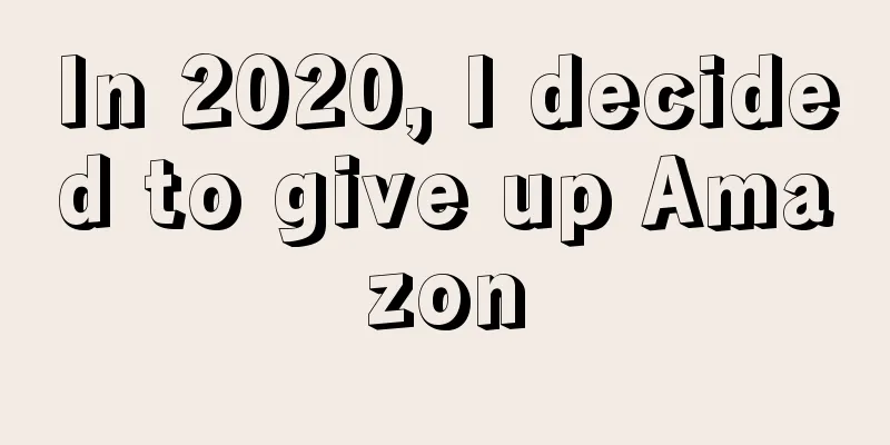 In 2020, I decided to give up Amazon