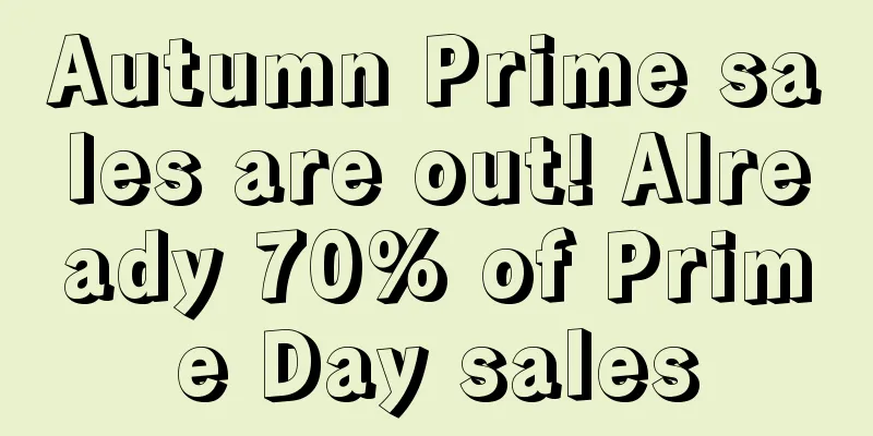 Autumn Prime sales are out! Already 70% of Prime Day sales