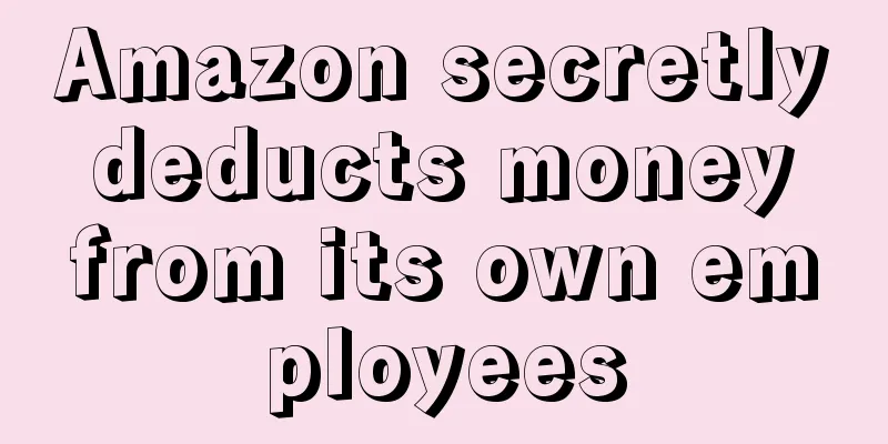 Amazon secretly deducts money from its own employees