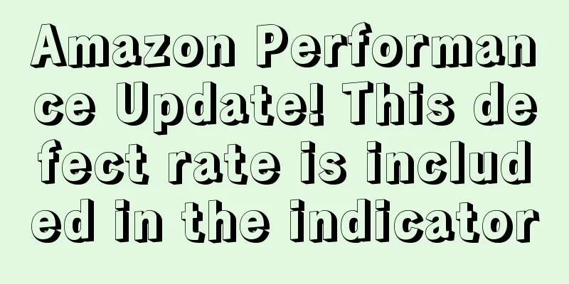 Amazon Performance Update! This defect rate is included in the indicator