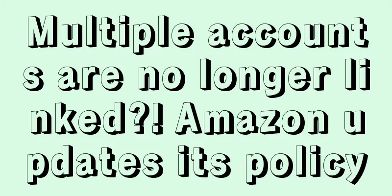 Multiple accounts are no longer linked?! Amazon updates its policy