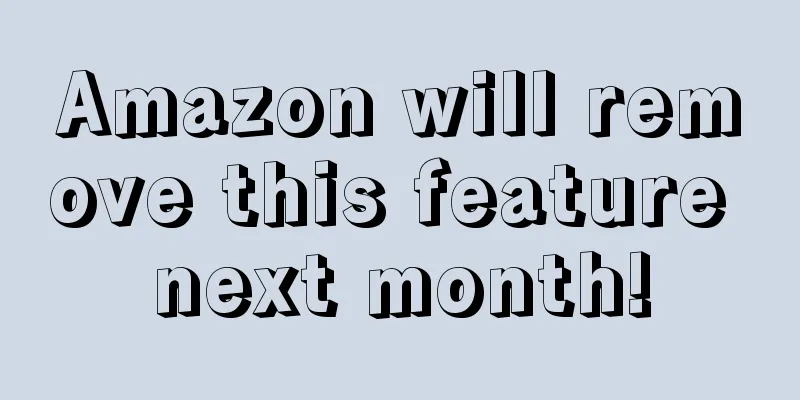 Amazon will remove this feature next month!
