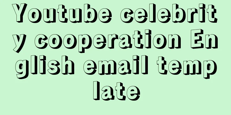 Youtube celebrity cooperation English email template