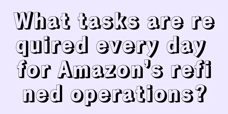 What tasks are required every day for Amazon’s refined operations?
