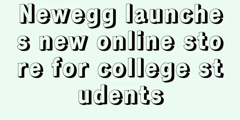 Newegg launches new online store for college students