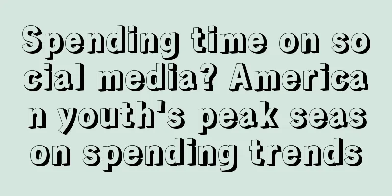 Spending time on social media? American youth's peak season spending trends