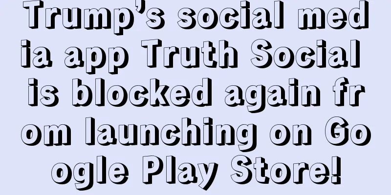 Trump’s social media app Truth Social is blocked again from launching on Google Play Store!