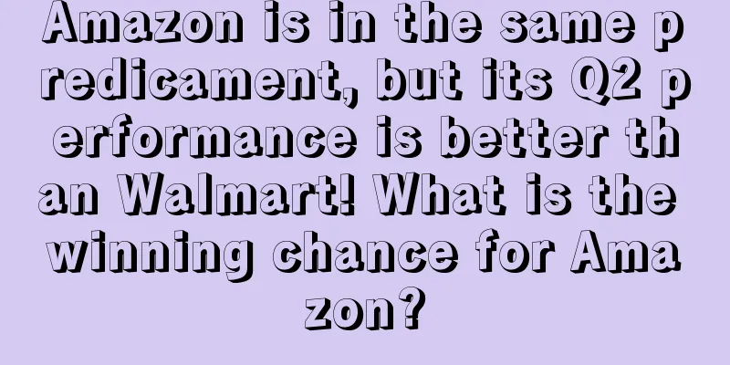 Amazon is in the same predicament, but its Q2 performance is better than Walmart! What is the winning chance for Amazon?