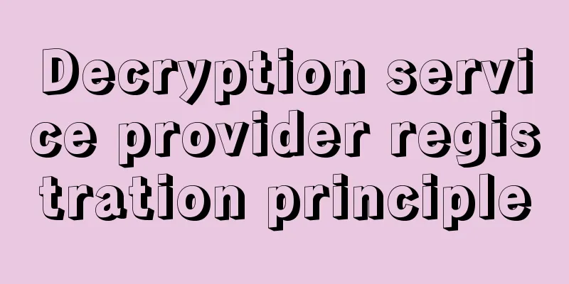 Decryption service provider registration principle