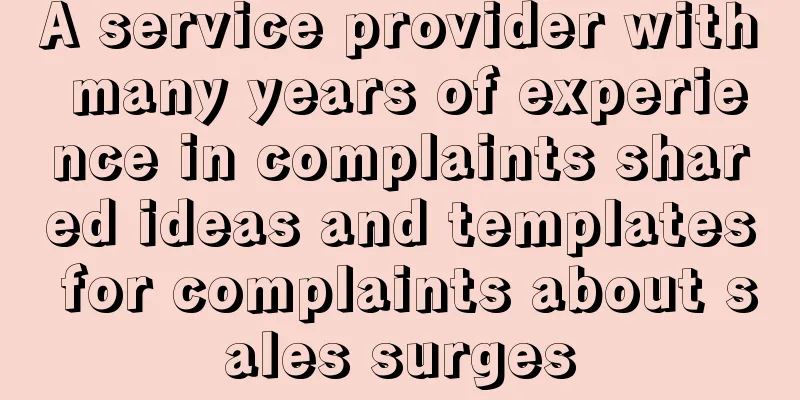 A service provider with many years of experience in complaints shared ideas and templates for complaints about sales surges