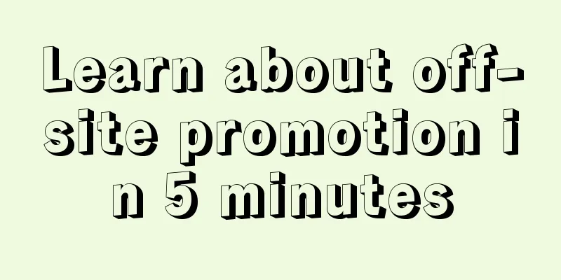 Learn about off-site promotion in 5 minutes