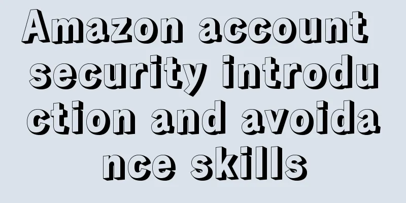 Amazon account security introduction and avoidance skills