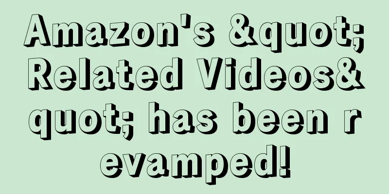 Amazon's "Related Videos" has been revamped!