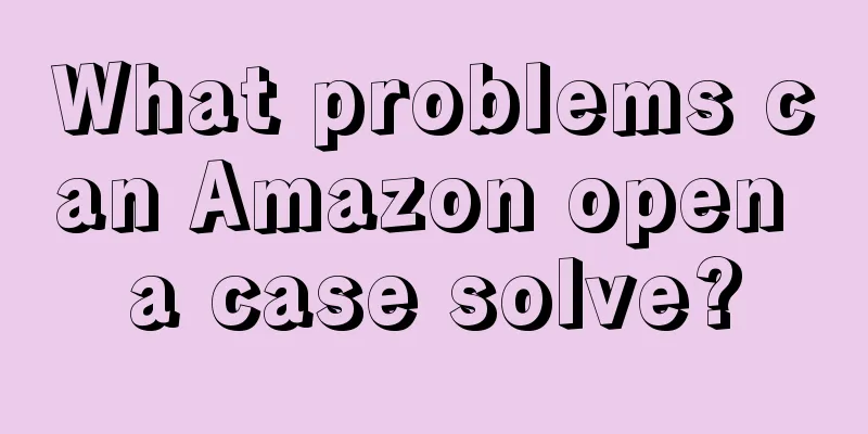 What problems can Amazon open a case solve?