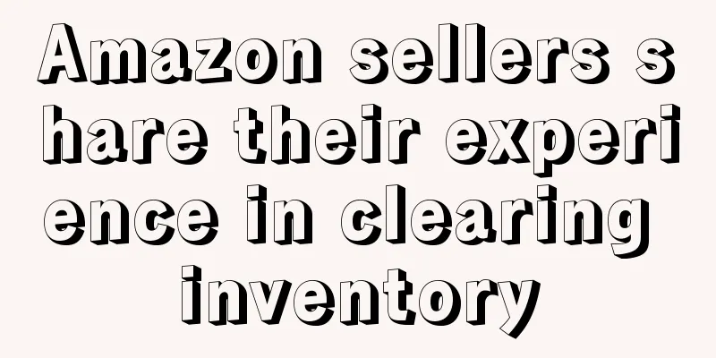 Amazon sellers share their experience in clearing inventory