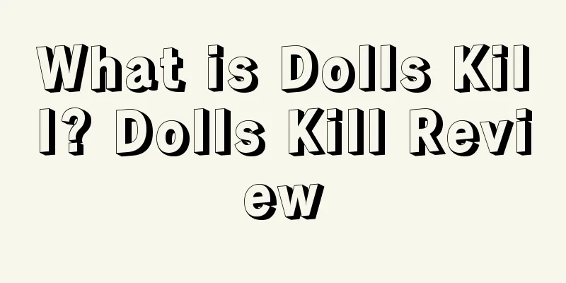 What is Dolls Kill? Dolls Kill Review