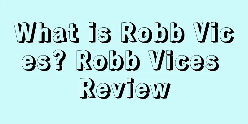 What is Robb Vices? Robb Vices Review