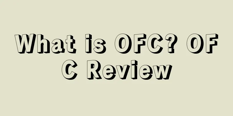 What is OFC? OFC Review