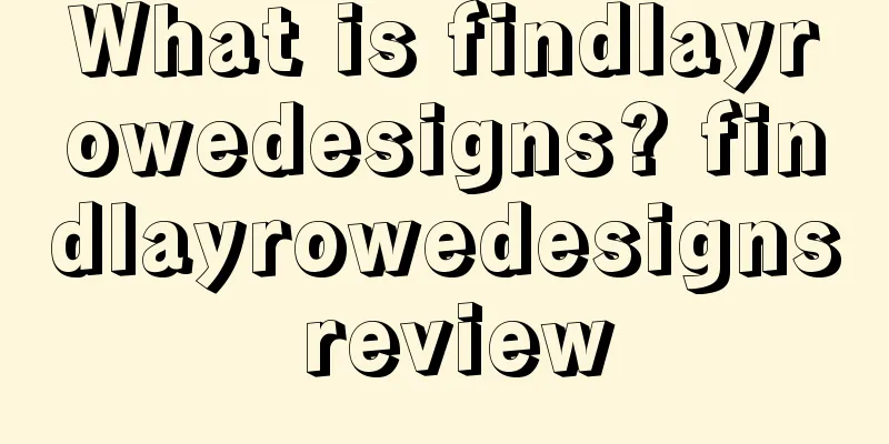 What is findlayrowedesigns? findlayrowedesigns review