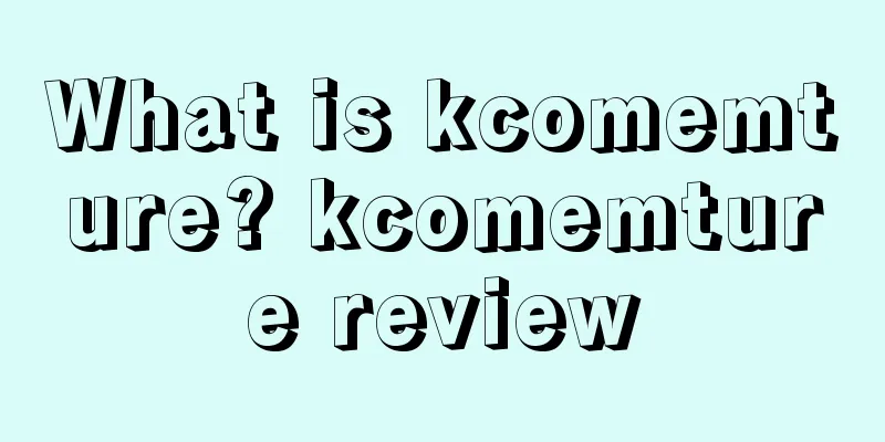 What is kcomemture? kcomemture review