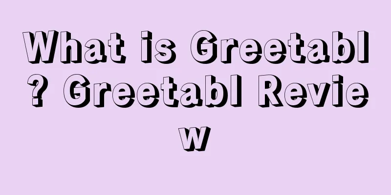 What is Greetabl? Greetabl Review