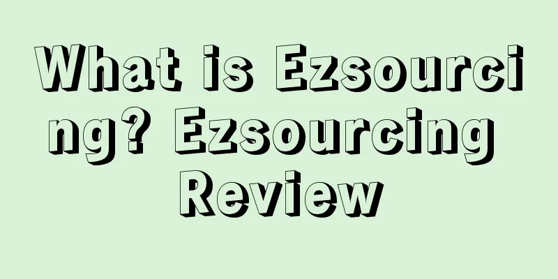 What is Ezsourcing? Ezsourcing Review
