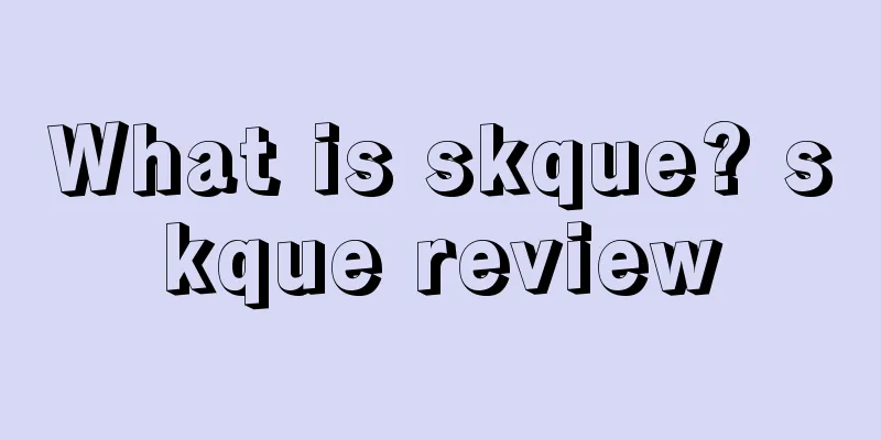 What is skque? skque review