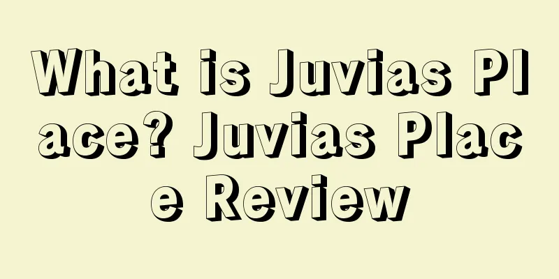 What is Juvias Place? Juvias Place Review