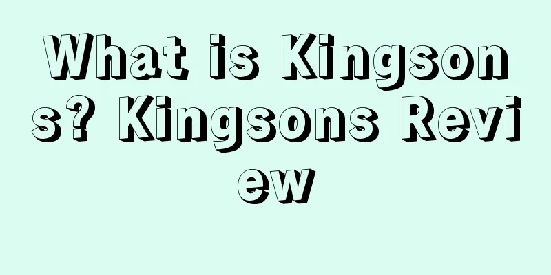 What is Kingsons? Kingsons Review