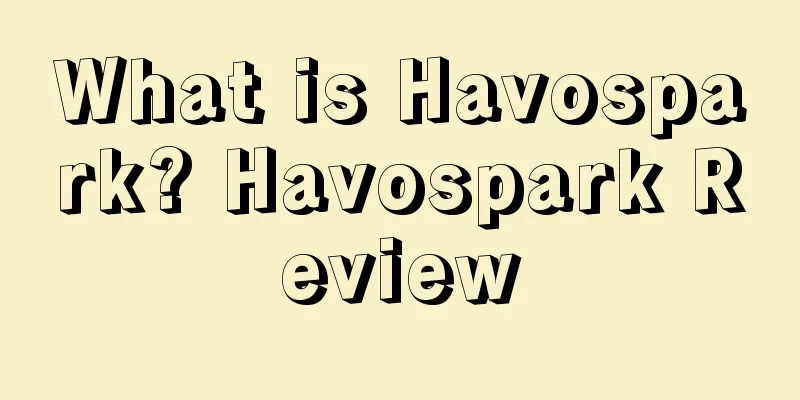What is Havospark? Havospark Review