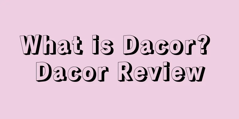 What is Dacor? Dacor Review