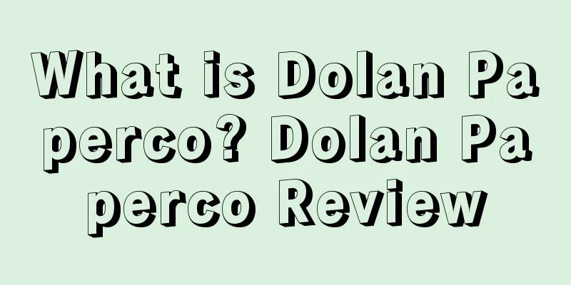 What is Dolan Paperco? Dolan Paperco Review