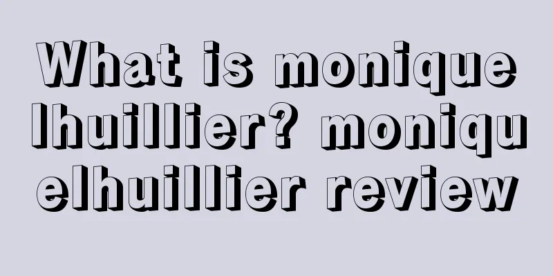 What is moniquelhuillier? moniquelhuillier review