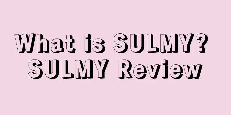 What is SULMY? SULMY Review