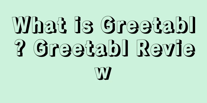 What is Greetabl? Greetabl Review