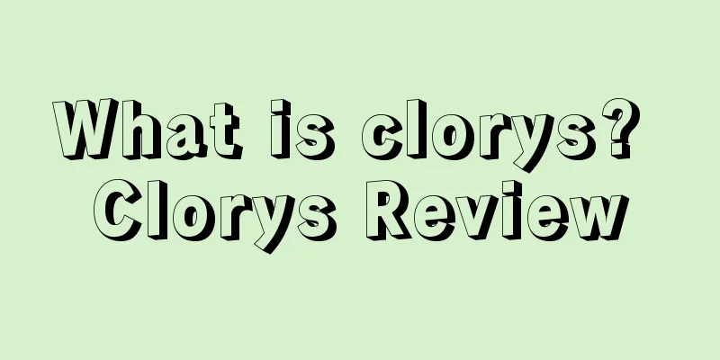 What is clorys? Clorys Review