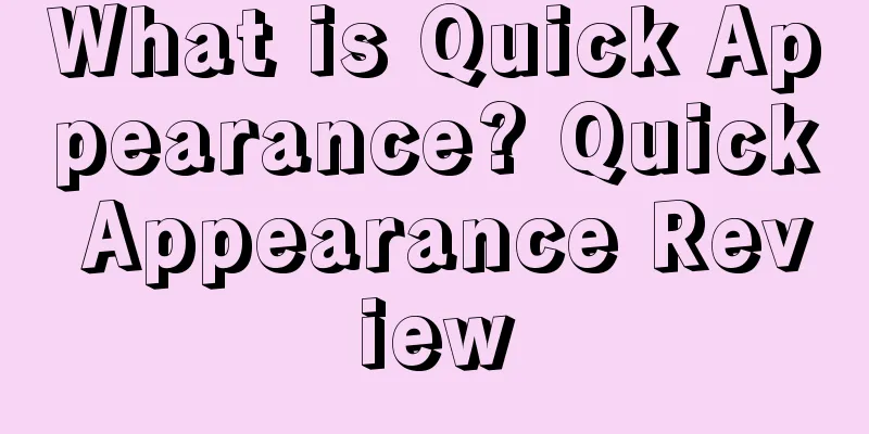 What is Quick Appearance? Quick Appearance Review