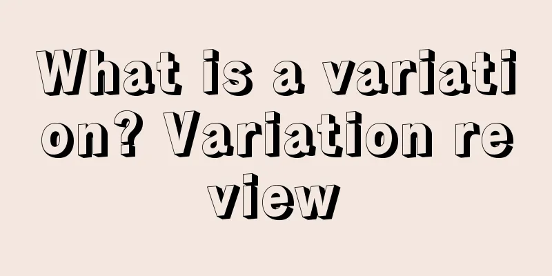 What is a variation? Variation review
