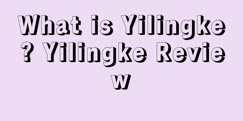 What is Yilingke? Yilingke Review