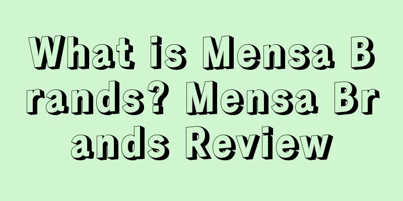 What is Mensa Brands? Mensa Brands Review